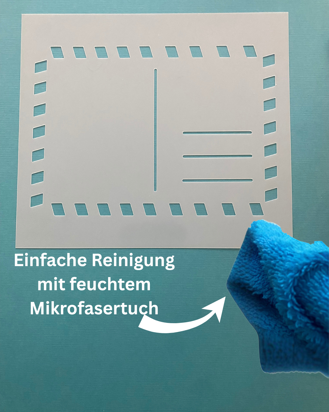 Schablone kann einfach mit einem feuchten Mikrofasertuch gereinigt werden.