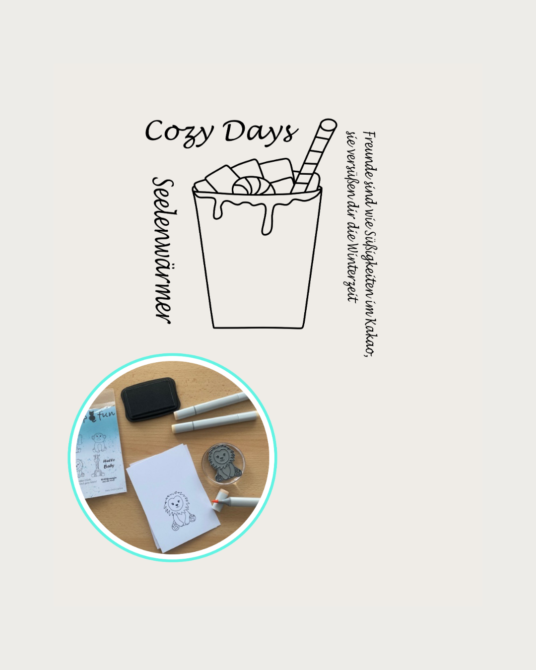 Stempel Tasse mit Marshmallow, Candy und Strohhalm, Textstempel Cozy Day, Seelenwärmer, Freunde sind wie Süßigkeiten im Kakao sie versüßen dir die Winterzeit