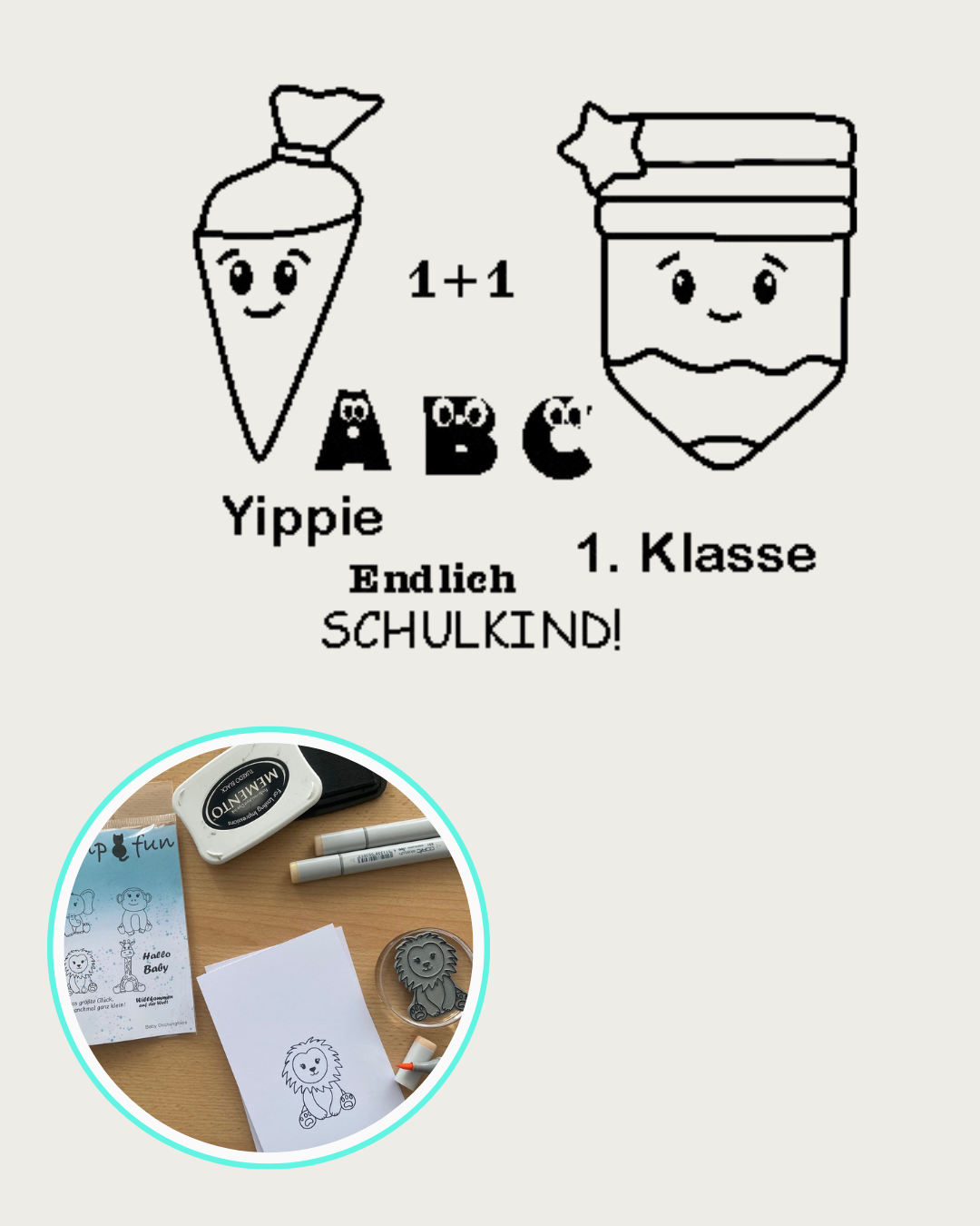 Stempel Stift mit Gesicht und Schultüte, Textstempel Yippie, 1.Klasse, Endlich Schulkind, ABC, 1+1