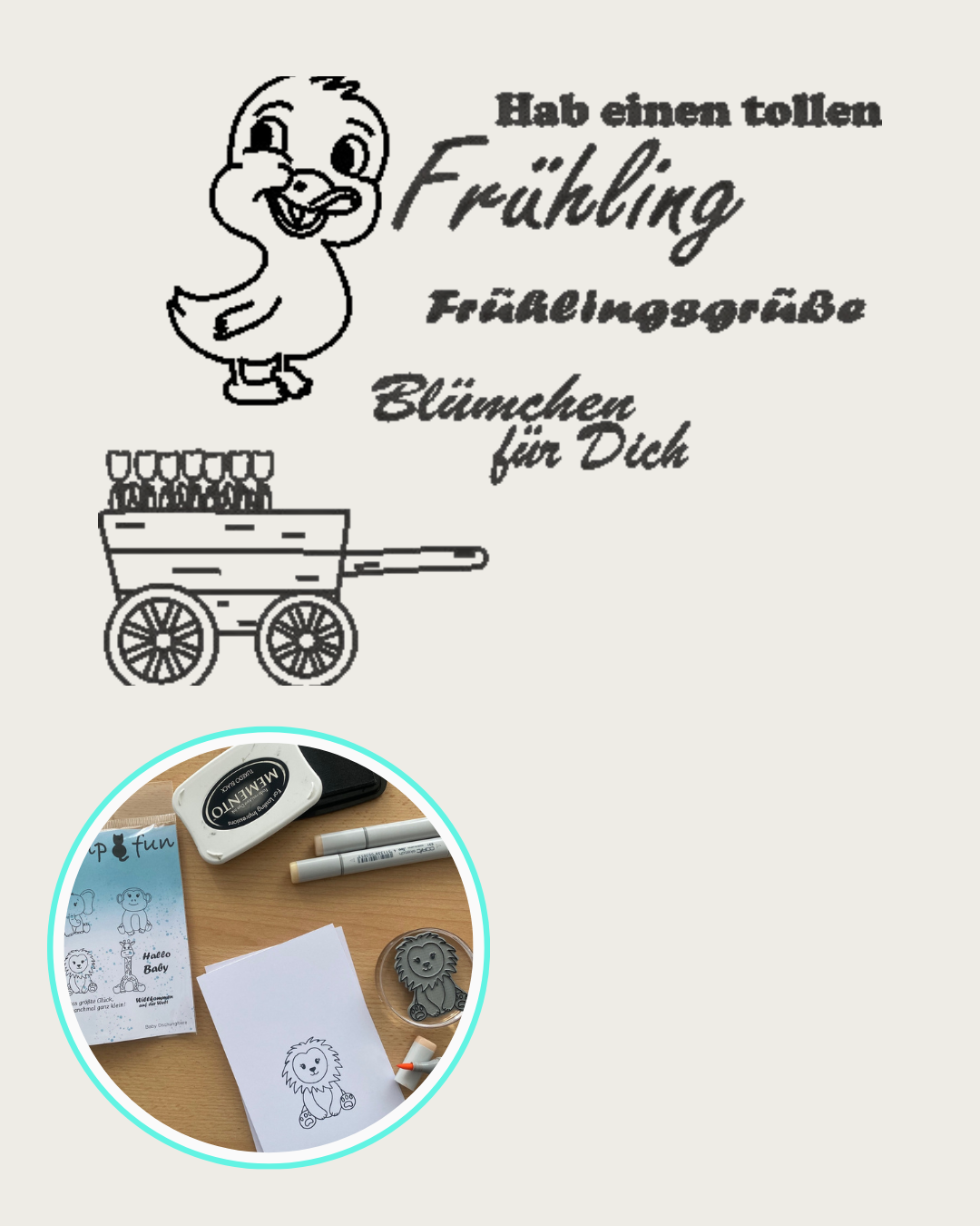 Stempel Ente, Holzwagen mit Blumen, Textstempel Hab einen tollen Frühling, Frühlingsgrüße, Blumen für Dich