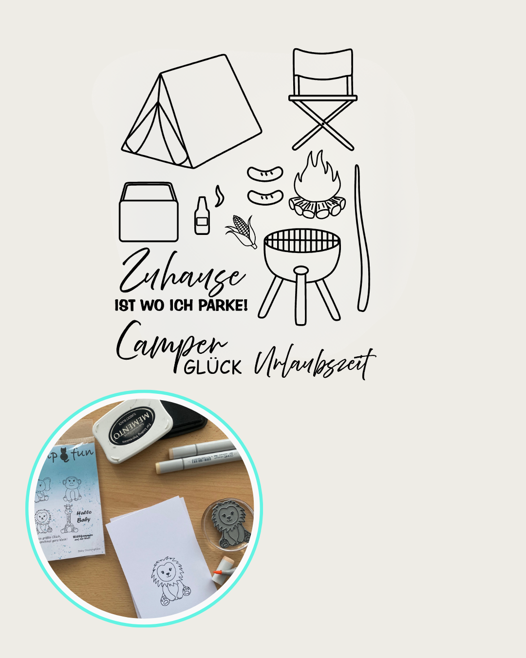 Stempel Zelt, Campingstuhl, Bratwürste, Lagerfeuer, Bierflasche, Maiskolben, Kühlbox, Grill, Sprüche: Zuhause ist wo ich parke, Camper Glück, Urlaubszeit