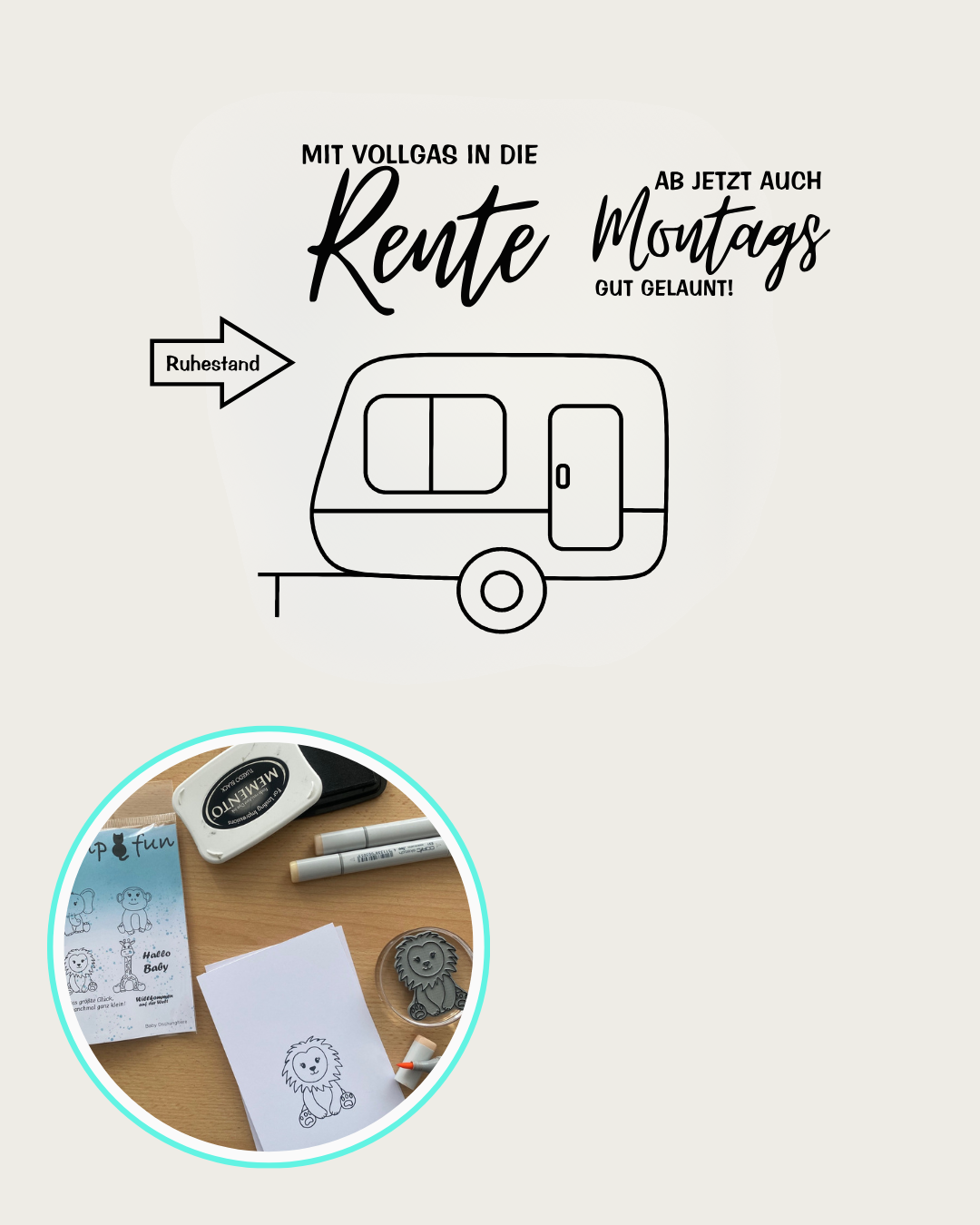 Stempel Wohnwagen, Pfeil mit Ruhestand drauf, Sprüche "Mir Vollgas in die Rente, Ab jetzt auch Montags gut gelaunt